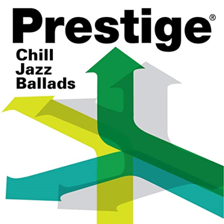 VA - Prestige Records: Chill Jazz Ballads (2019)