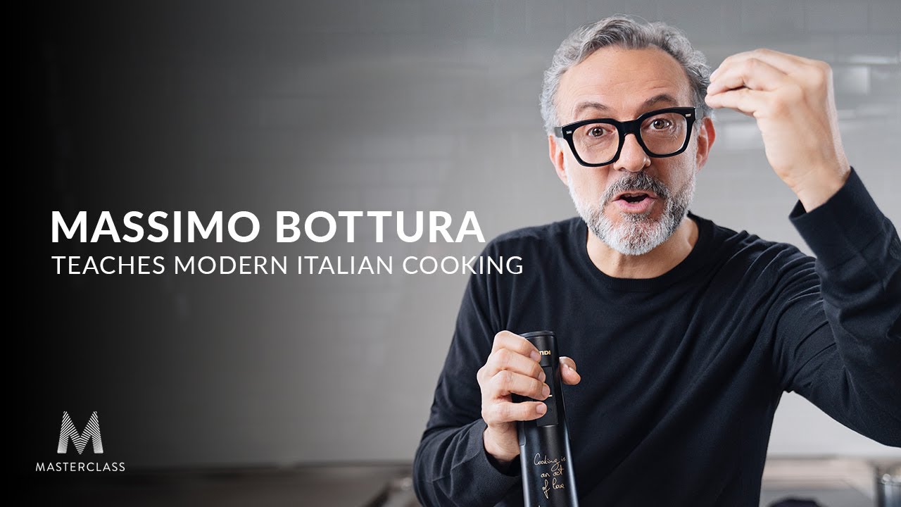 MasterClass   Massimo Bottura Teaches Modern Italian Cooking