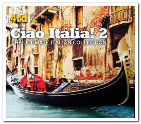 VA - Ciao Italia! 2: The Ultimate Italian Collection [4CD Box Set] (2012)