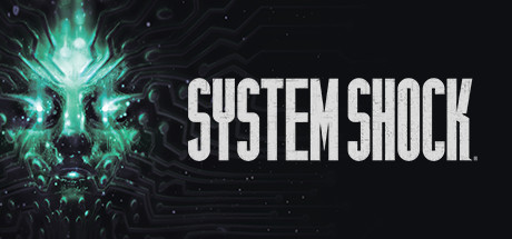 System Shock-Steam (2023 Remake) [Multi13] [Inc. CRACK]