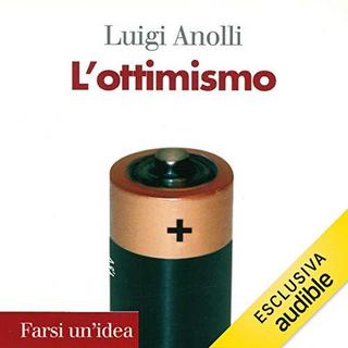 Luigi Anolli - L'ottimismo (2019) mp3 - 128 kbps