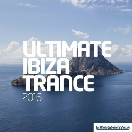 VA - Ultimate Ibiza Trance (2016) FLAC