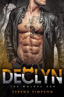 Serena Simpson - The Wolves Den - Italian Edition Vol. 3. Declyn. La tana dei lupi (2024)