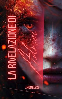J. Homeless - La Rivelazione di Adriel (2024)