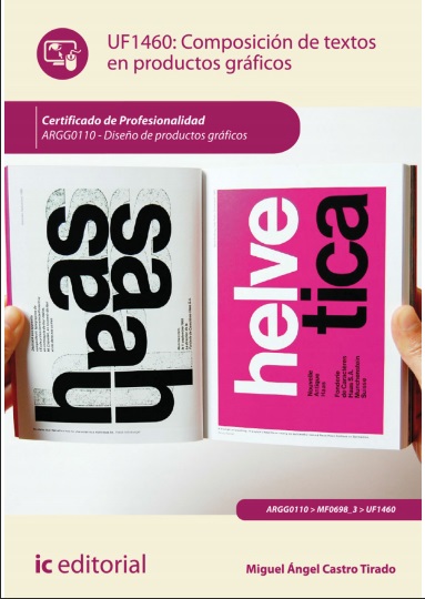 UF1460: Composición de textos en productos gráficos - Miguel Ángel Castro Tirado (PDF) [VS]