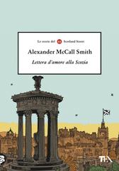 Alexander McCall Smith – Lettera d’amore alla Scozia (2025)