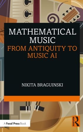 Mathematical Music: From Antiquity to Music AI (True EPUB)