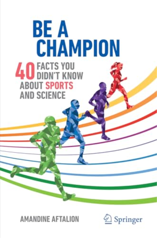 Be a Champion: 40 Facts You Didn't Know About Sports and Science