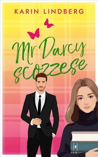 Karin Lindberg - Amore sul lago di Loch Ness Vol. 4. Mr Darcy Scozzese (2024)