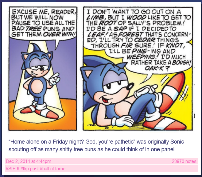 Screenshot of a Thanks Ken Penders post, featuring the original panel used in the 'Alone on a Friday night? God you're pathetic' and 'I want shorter games with worse graphics' memes. Sonic is saying several tree puns.