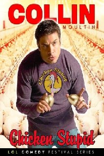 Collin-Moulton-Chicken-Stupid-2011-WEBRi