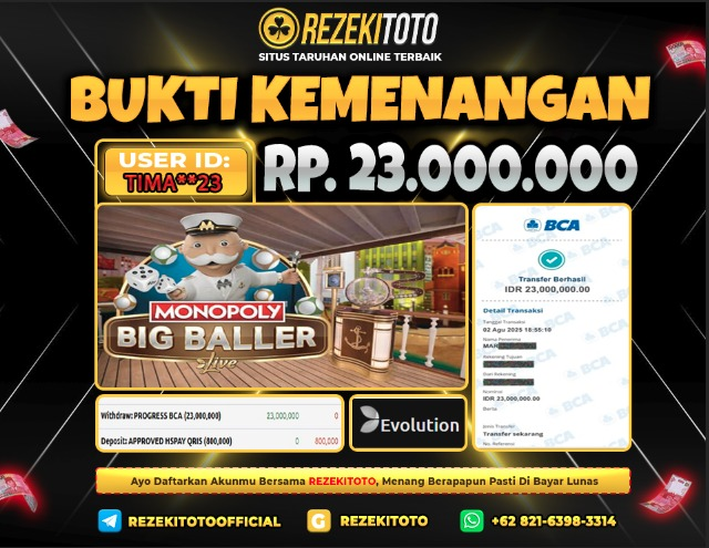 BUKTI KEMENANGAN 2 AGUSTUS 2025  MONOPOLY BIG BALLER 23 JUTA 