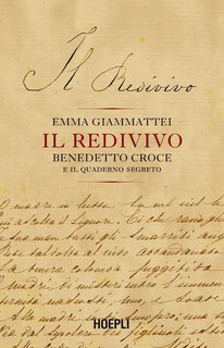 Emma Giammattei - Il redivivo.Benedetto Croce e il quaderno segreto  (2024)