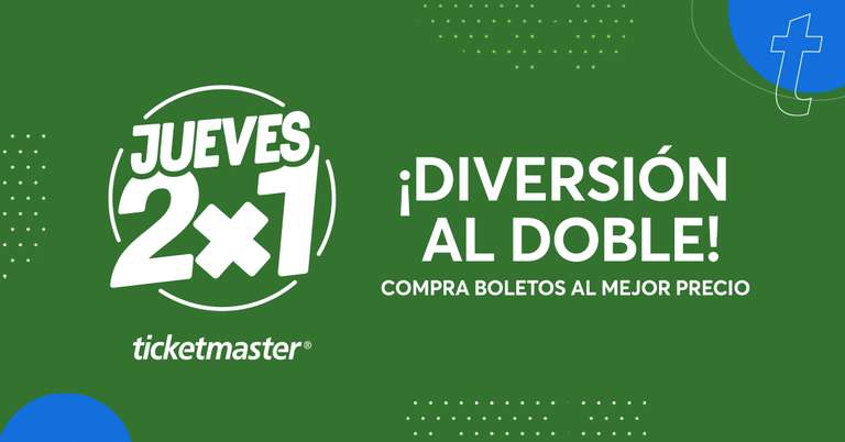 Ticketmaster: Boletos 2x1 
