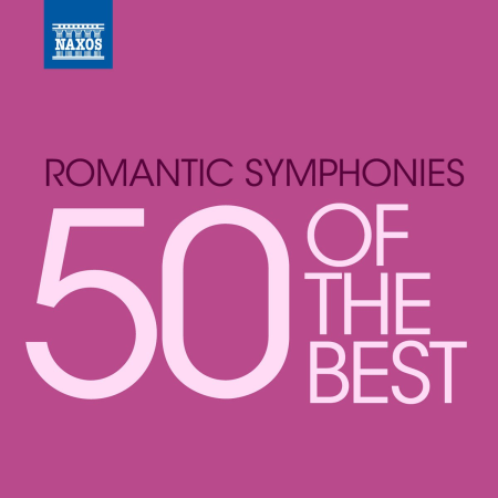 VA - 50 of the Best: Romantic Symphonies (2012)