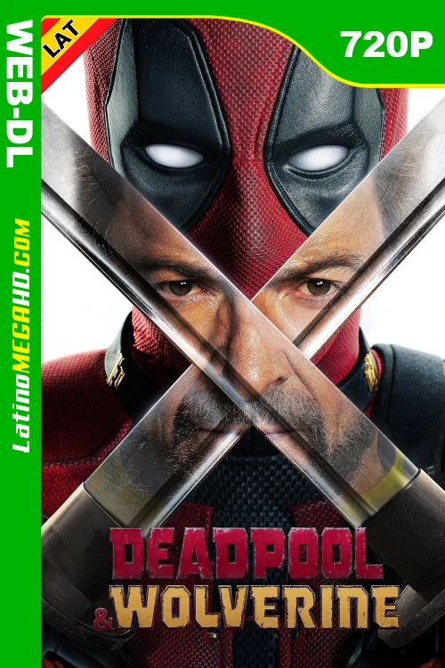 Deadpool & Wolverine (2024) Latino HD WEB-DL 720P