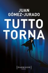 Juan Gómez-Jurado – Tutto torna (2024)