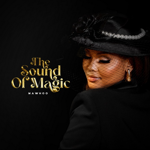 MaWhoo - The Sound Of Magic (2024) [FLAC]   