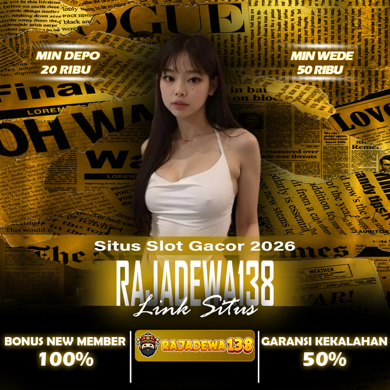 RAJADEWA138: Bandar Resmi & Terbaru Slot Macau, dengan Rtp Yang Akurat by Hey siriusly