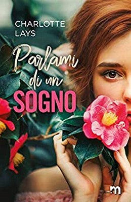 Charlotte Lays - Parlami di un sogno (2020)