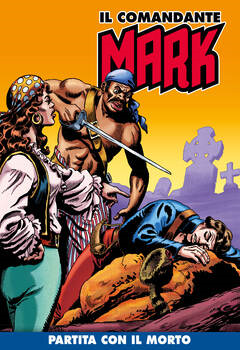 Il Comandante Mark a colori 173 - Partita con il morto (2023)