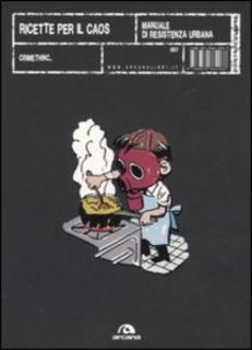 AA.VV. - Ricette per il caos. Manuale di resistenza urbana (2006)