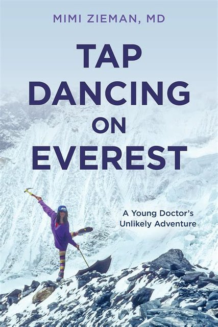 Book Review: Tap Dancing on Everest by Mimi Zieman