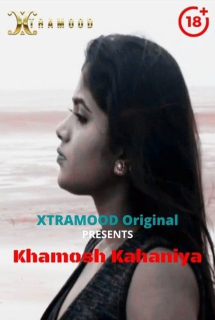 18+ Khamosh Kahaniya (2021) S01E2 Hindi Web Series 720p HDRip 200MB Download