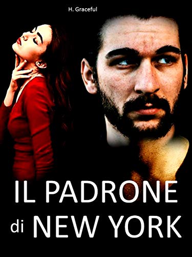 H. Graceful – Il padrone di New York (2020)