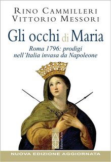 Rino Cammilleri, Vittorio Messori - Gli occhi di Maria. Roma 1796: prodigi nell'Italia invasa da Napoleone (2023)