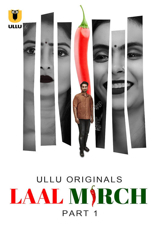 Laal Mirch (2024) Season 1 Part 1 (Ullu Originals)