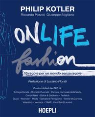 Philip Kotler – Onlife Fashion. 10 regole per un mondo senza regole (2021)