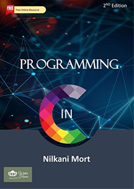 Programming in C, 2nd Edition by Nilkani Mort