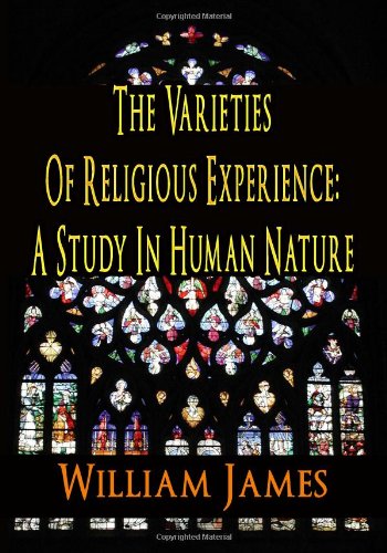 The varieties of religious experience : a study in human nature