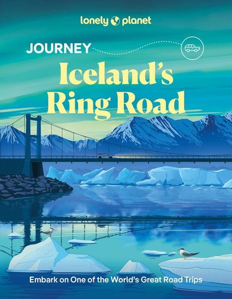 Lonely Planet Journey Iceland's Ring Road (Emily Lethbridge, Jade Bremner, Anthon...