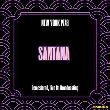 Santana - New York (1978) (2025)
