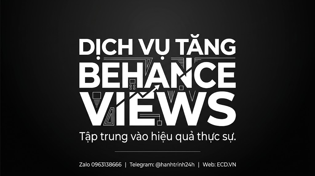 dịch vụ tăng behance views nhanh tăng lượt xem