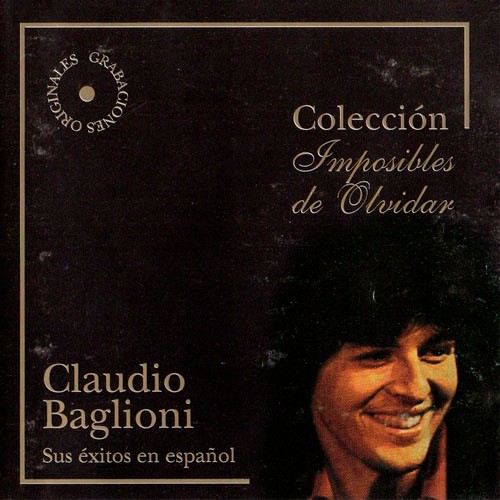 Claudio Baglioni - Colección imposibles de olvidar (Sus éxitos en español) (1997)