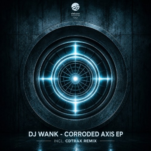 DJ Wank - Corroded Axis EP (2026) MP3