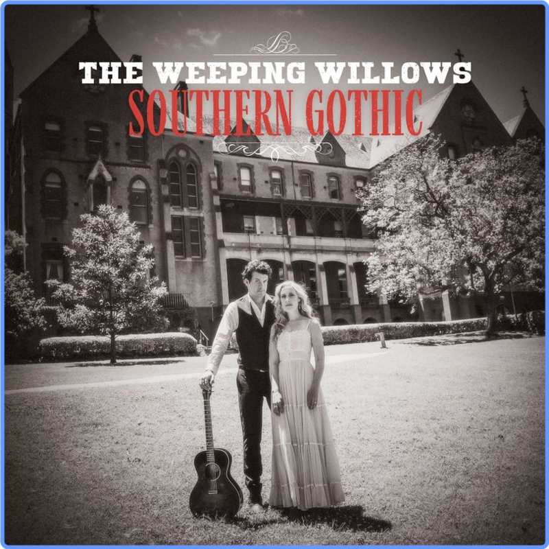 The Weeping Willows - Southern Gothic (Album, Independent, 2021) FLAC LossLess