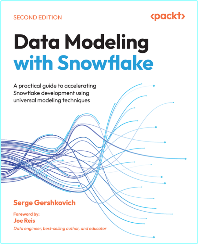 Data Modeling With Snowflake 2nd Edition (Serge Gershkovich)