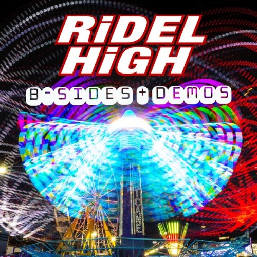 Ridel High - B-Sides + Demos (2026)