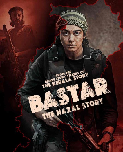 Bastar The Naxal Story