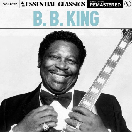 B.B. King - Essential Classics, Vol. 392: B. B. King (2025)