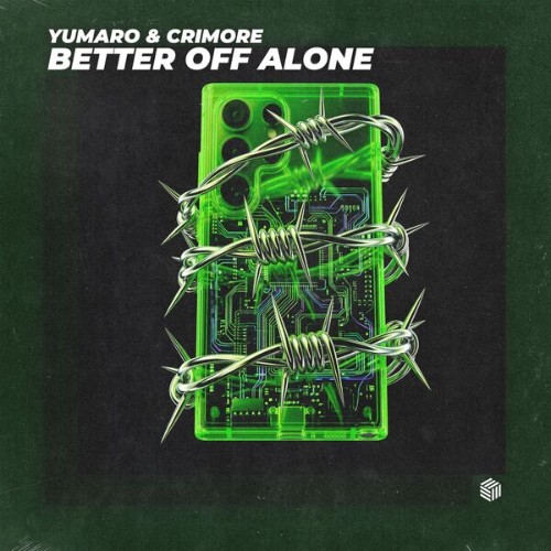 YUMARO-and-Crimore-Better-Off-Alone-FHC3