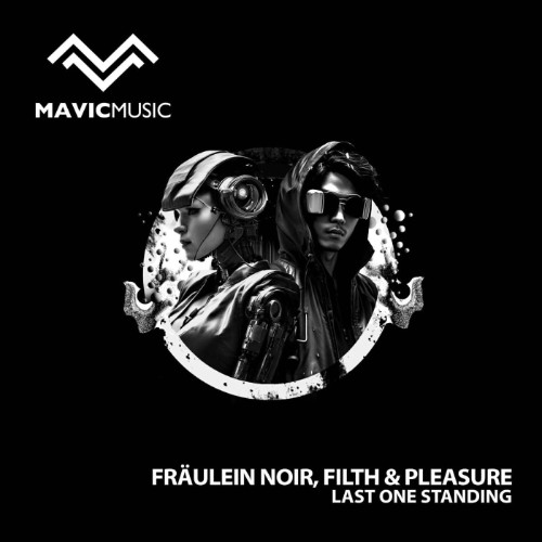 Filth & Pleasure, FrÃ¤ulein Noir - Last One Standing (2026)