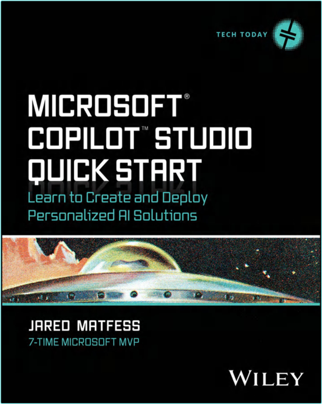 Microsoft Copilot Studio Quick Start (2025) (Jared Matfess)