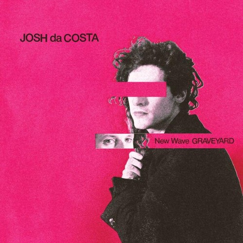 Josh Da Costa - New Wave Graveyard (2026) MP3