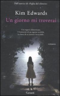 Kim Edwards - Un giorno mi troverai (2011)