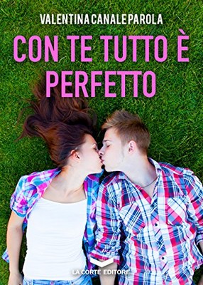 Valentina Canale Parola - Con te tutto è perfetto (2018)